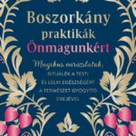 Arin Murphy-Hiscock: Boszorkánypraktikák önmagunkért