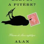 Alan Bradley: De mi került a pitébe?