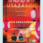 Sarah Baxter: Gasztroutazások