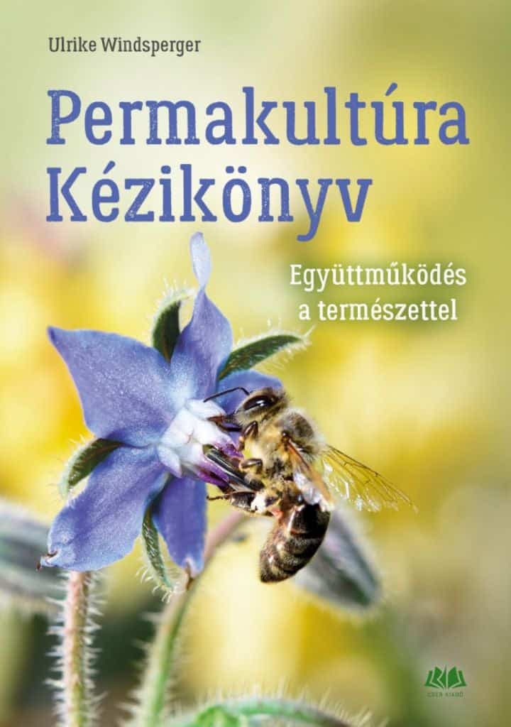 ti1ftrqgcbtyhjiwx1w7umqpexulwjvkxgbph7fk_cover.jpeg Ulrike Windsperger: Permakultúra Kézikönyv - Image 1