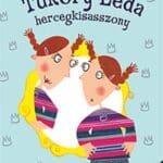 Julia Donaldson: Tüköry Léda hercegkisasszony