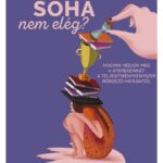 Jennifer Breheny Wallace: Soha nem elég?