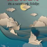 Tomcsik Nóra: A kapitány és a szirének földje