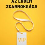 Michael J. Sandel: Az érdem zsarnoksága