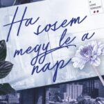Ana Huang: Ha sosem megy le a nap