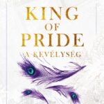 Ana Huang: King of Pride - A kevélység