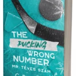 C.R. Jane: The Pucking Wrong Number – Mr. Téves Szám - Éldekorált kiadás