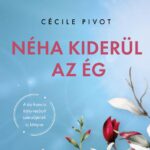 Cécile Pivot: Néha kiderül az ég