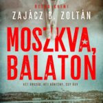 Zajácz D. Zoltán: Moszkva, Balaton