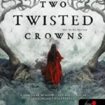 Rachel Gillig: Two Twisted Crowns - Két ferde korona - A pásztor király 2.