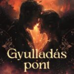 Rebecca Yarros: Gyulladáspont - Éldekorált kiadás