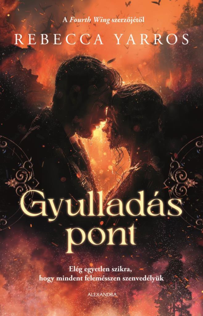 4671939.jpg Rebecca Yarros: Gyulladáspont - Éldekorált kiadás - Image 1