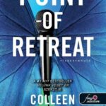 Colleen Hoover: Point of Retreat - Visszavonuló (Szívcsapás 2.)
