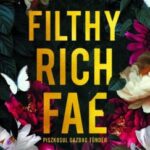 Geneva Lee: Filthy Rich Fae - Piszkosul gazdag tündér - Éldekorált kiadás