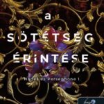 Scarlett St. Clair: A sötétség érintése (Hades és Persephone 1.)