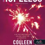 Colleen Hoover: Hopeless - Reménytelen (Reménytelen 1.)
