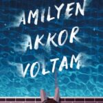 Amber Smith: Amilyen akkor voltam