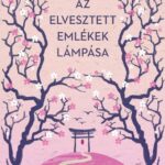 Hiragi Szanaka: Az elvesztett emlékek lámpása