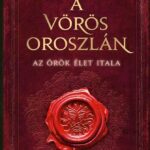 Szepes Mária: A Vörös Oroszlán