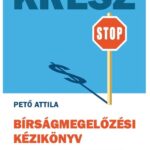 Pető Attila: KRESZ Bírságmegelőzési Kézikönyv