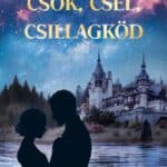 Dömötör László: Csók, csel, csillagköd