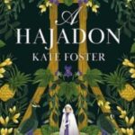 Kate Foster: A Hajadon