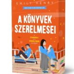Emily Henry: A könyvek szerelmesei - Éldekorált