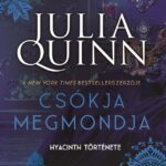 Julia Quinn: Csókja megmondja