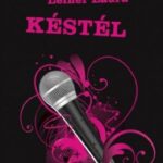 Leiner Laura: Késtél