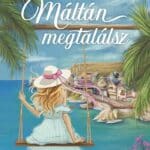 Jász Veronika: Máltán megtalálsz
