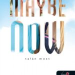 Colleen Hoover: Maybe Now - Talán most (Egy nap talán 2.)