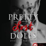K. Webster, Ker Dukey: Pretty Lost Dolls - Elveszett babácskák