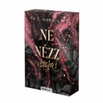 P. C. Harris: Ne nézz vissza! - Éldekorált kiadás