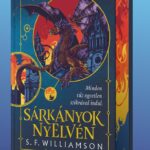S. F. Williamson: Sárkányok nyelvén