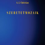 A. J. Christian: Szeretetmozaik