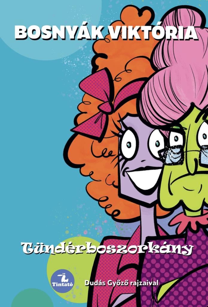 tunderboszorkany.jpg Bosnyák Viktória: Tündérboszorkány - Image 1
