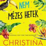 Christina Lauren: Nem mézes hetek
