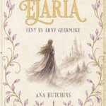 Ana Hutchins: Elaria
