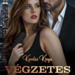 Komlós Kinga: Végzetes alku